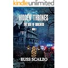 Hidden Thrones: An End-Time Thriller. The Rise of Darkness