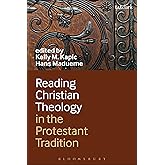 Reading Christian Theology in the Protestant Tradition