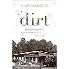 Dirt: Growing Strong Roots in What Makes the Broken Beautiful