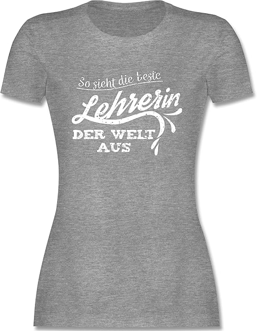 Shirtracer Sprüche Statement mit Spruch So Sieht die Beste Lehrerin