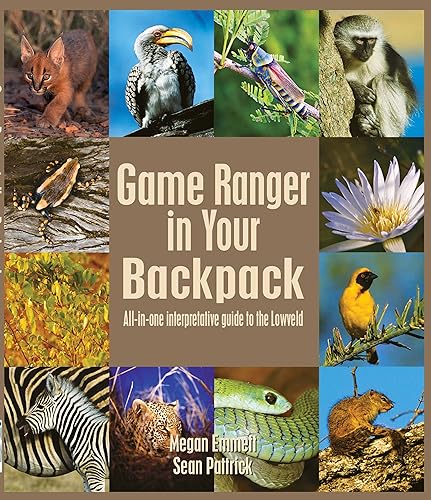 Download Game Ranger in Your Backpack: All-in-One Interpretative Guide to the Lowveld PDF