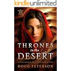 Thrones in the Desert: A Novel Based on the Book of Luke (Kingdom Come Series 1)