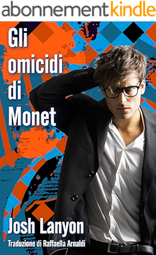 Download Gli omicidi di Monet: L’arte del delitto - libro II (Italian Edition) PDF