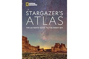 National Geographic Stargazer's Atlas: The Ultimate Guide to the Night Sky