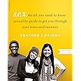 S.E.X., second edition: The All-You-Need-To-Know Sexuality Guide to Get You Through Your Teens and Twenties