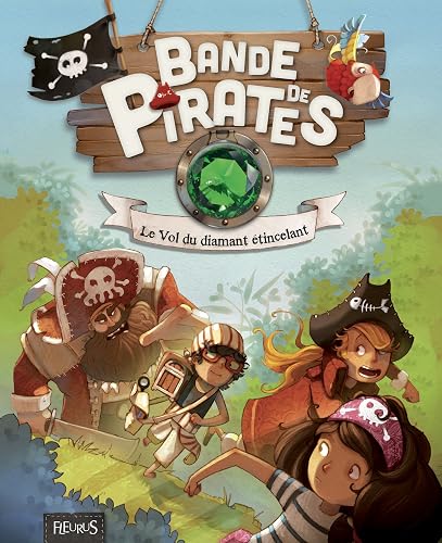 Download Bande de Pirates : Le Vol du Diamant Etincelant PDF