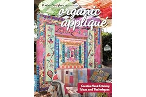 Organic Appliqué: Creative Hand-Stitching, Ideas and Techniques