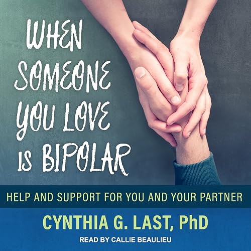 Download When Someone You Love Is Bipolar: Help and Support for You and Your Partner PDF