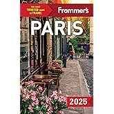 Frommer's Paris 2025 (Complete Guide)