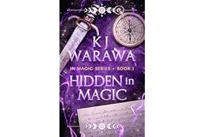 Hidden in Magic: A Witchy, Second Chance Paranormal Romance (In Magic Series Book 1)