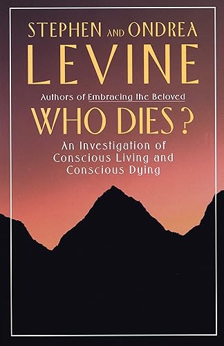 Download Who Dies?: An Investigation of Conscious Living and Conscious Dying PDF