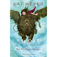 Merle. Die Fließende Königin: Merle-Zyklus 1 (German Edition) book cover Merle. Die Fließende Königin: Merle-Zyklus 1 (German Edition) book cover
