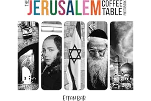 The Jerusalem Coffee Table Photobook: Extraordinary monochromatic photography of Jerusalem joined with Bible verses (Israel &