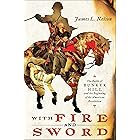 With Fire and Sword: The Battle of Bunker Hill and the Beginning of the American Revolution
