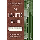 The Haunted Wood: Soviet Espionage in America - The Stalin Era (Modern Library Paperbacks)