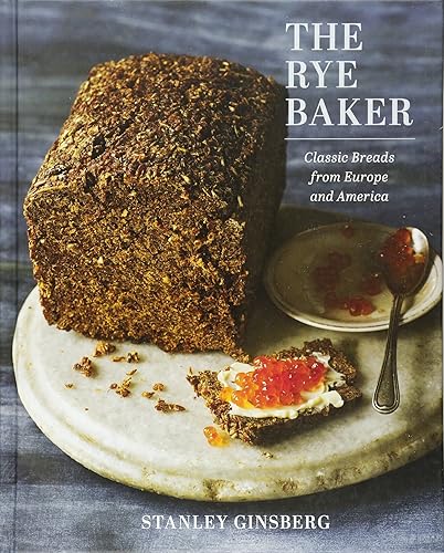 Download The Rye Baker: Classic Breads from Europe and America PDF