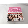 Our Bodies, Ourselves: A New Edition for a New Era