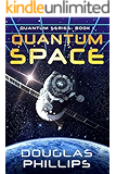 Quantum Space (Quantum Series Book 1)