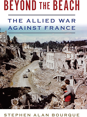 Download Beyond the Beach: The Allied War Against France (History of Military Aviation) (English Edition) PDF