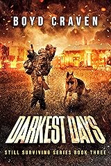 Darkest Days : Still Surviving Kindle Edition