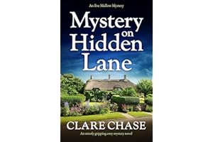 Mystery on Hidden Lane: An utterly gripping cozy mystery novel (An Eve Mallow Mystery Book 1)