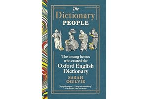 The Dictionary People: The Unsung Heroes Who Created the Oxford English Dictionary