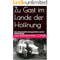 Zu Gast im Lande der Hoffnung: Eine schwarzweiße Liebesgeschichte von der Elfenbeinküste (Reihe Westafrika… book cover Zu Gast im Lande der Hoffnung: Eine schwarzweiße Liebesgeschichte von der Elfenbeinküste (Reihe Westafrika… book cover