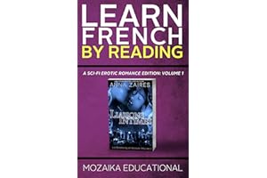 Learn French: by Reading A Sci-Fi Erotic Romance Edition (French Edition)