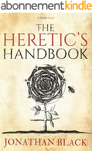 Download The Heretic's Handbook (Kindle Single) (English Edition) PDF
