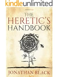 The Heretic's Handbook (Kindle Single)