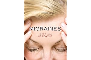 Migraines: More than a Headache (Your Health Book 5)