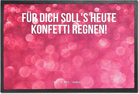 Amazon De Mr Mrs Panda Fussmatte Druck Spruch Fur Dich Soll S Heute Konfetti Regnen 100