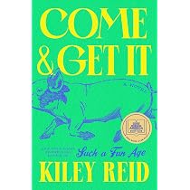Come and Get It: A GMA Book Club Pick: Reid, Kiley: 9780593328200 ...