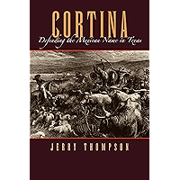 Cortina: Defending the Mexican Name in Texas (Fronteras Series, sponsored by Texas A&M International University Book 6) book cover