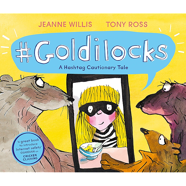 Goldilocks A Hashtag Cautionary Tale Online Safety Picture