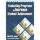 Evaluating Programs to Increase Student Achievement