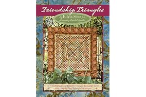 Friendship Triangles: 15 Beautiful Quilting Projects, Triangle Exchange Ideas, Easy, Step-by-step Technique (Landauer) Half-Square Triangle Block Quilts from Edyta Sitar for Laundry Basket Quilts