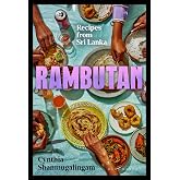 Rambutan: Recipes from Sri Lanka, accompanying the acclaimed new London restaurant