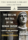 Decline and Fall of the Roman Empire: The Modern Library Collection (Complete and Unabridged) (The Decline and Fall of the Roman Empire)