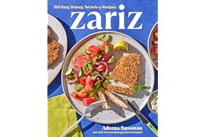 Zariz: 100 Easy, Breezy, Tel Aviv-y Recipes