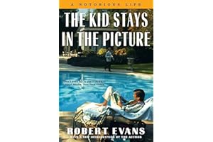 The Kid Stays in the Picture: A Notorious Life – A Bestselling Hollywood Memoir and Gold Standard of American Cinema Storytel
