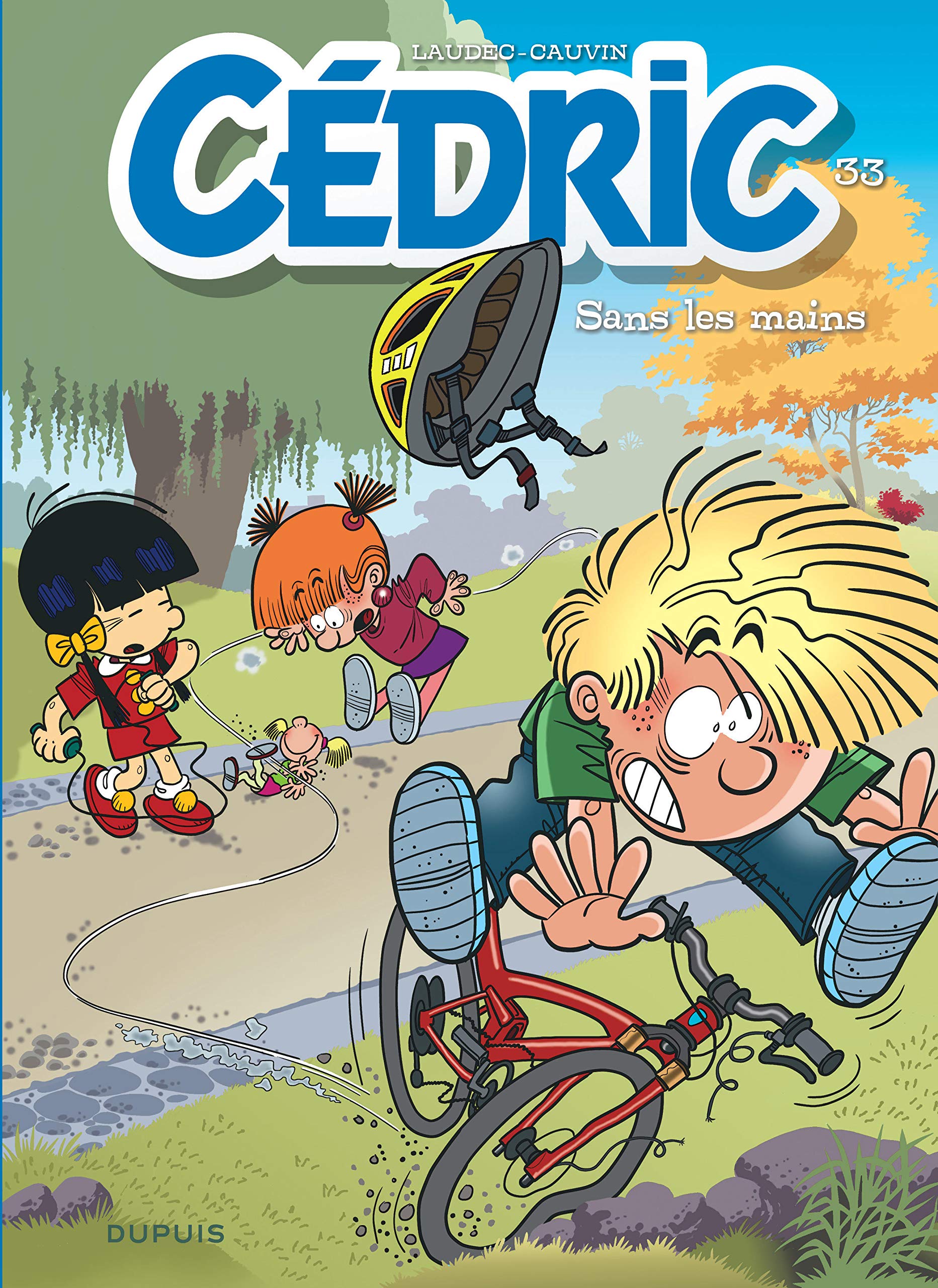 Cedric Tome 33 Sans Les Mains Cedric 33 French Edition Cauvin Laudec 9791034737024 Amazon Com Books