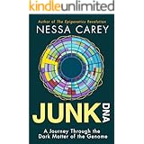 Junk DNA: A Journey Through the Dark Matter of the Genome