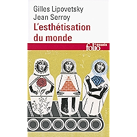 L’esthétisation du monde. Vivre à l'âge du capitalisme artiste (French Edition) book cover