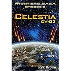 Ep.#8 - "Celestia: CV-02" (The Frontiers Saga)