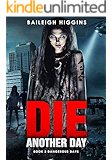 Die Another Day (Dangerous Days - Zombie Apocalypse Book 3)