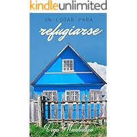 Un lugar para refugiarse (Spanish Edition) book cover