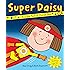 Super Daisy (Daisy Picture Books)