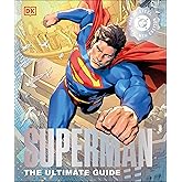 DC Superman The Ultimate Guide The Man of Steel New Edition
