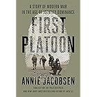 First Platoon: A Story of Modern War in the Age of Identity Dominance